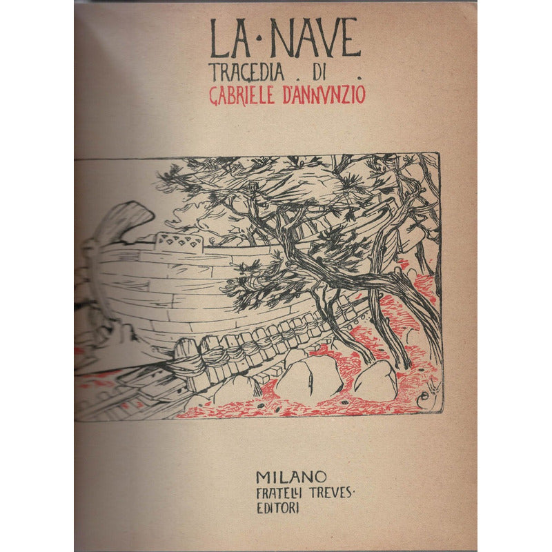 La Nave -tragedia-. Gabriele D'annunzio, Italia 1908