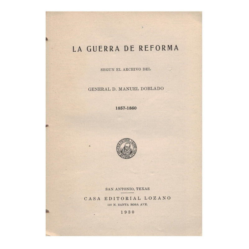Guerra D Reforma [correspondencia] Manuel Doblado Texas 1930