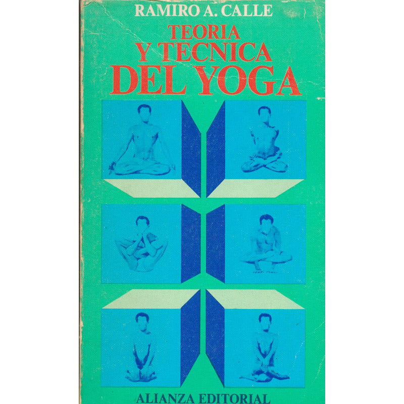 Teoria Y Tecnica Del Yoga. Ramiro A Cal Le, España 1969
