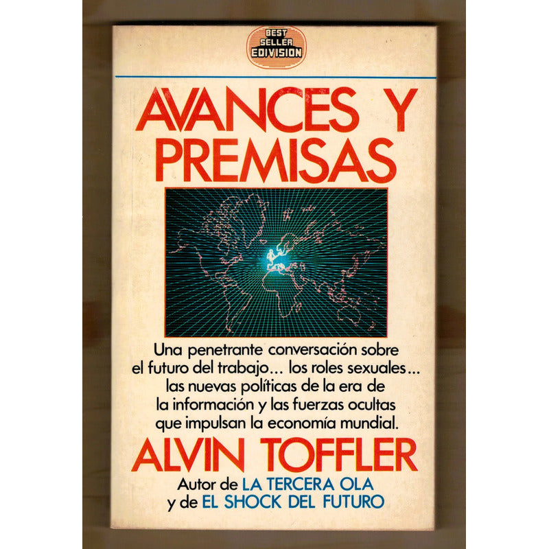 Avances Y Premisas. Alvin Toffler, Mexico 1985 (1a)
