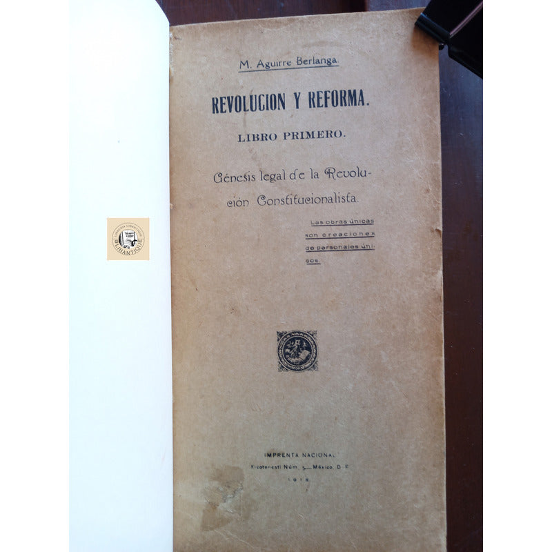 Revolucion Y Reforma. Manuel Aguirre Berlanga, Mexico 1918