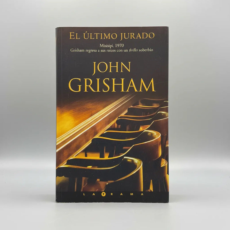 El Ultimo Jurado. John Grisham, España 2004 (1a)