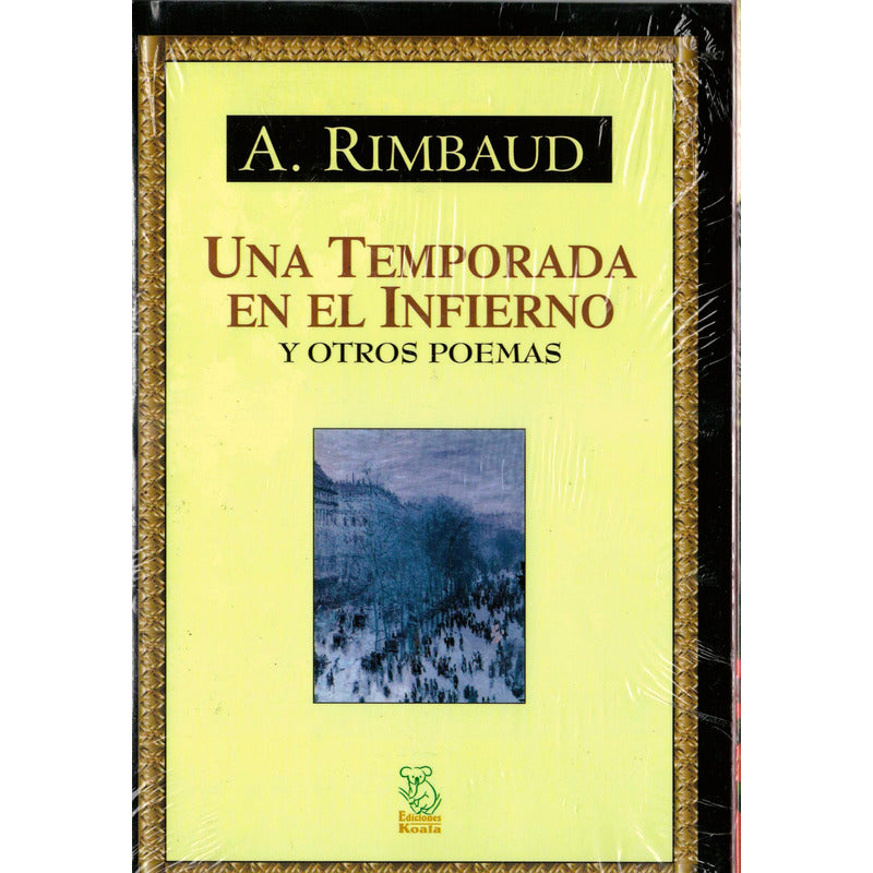 Una Temporada En El Infierno. A Raimbaud, Mexico 2003
