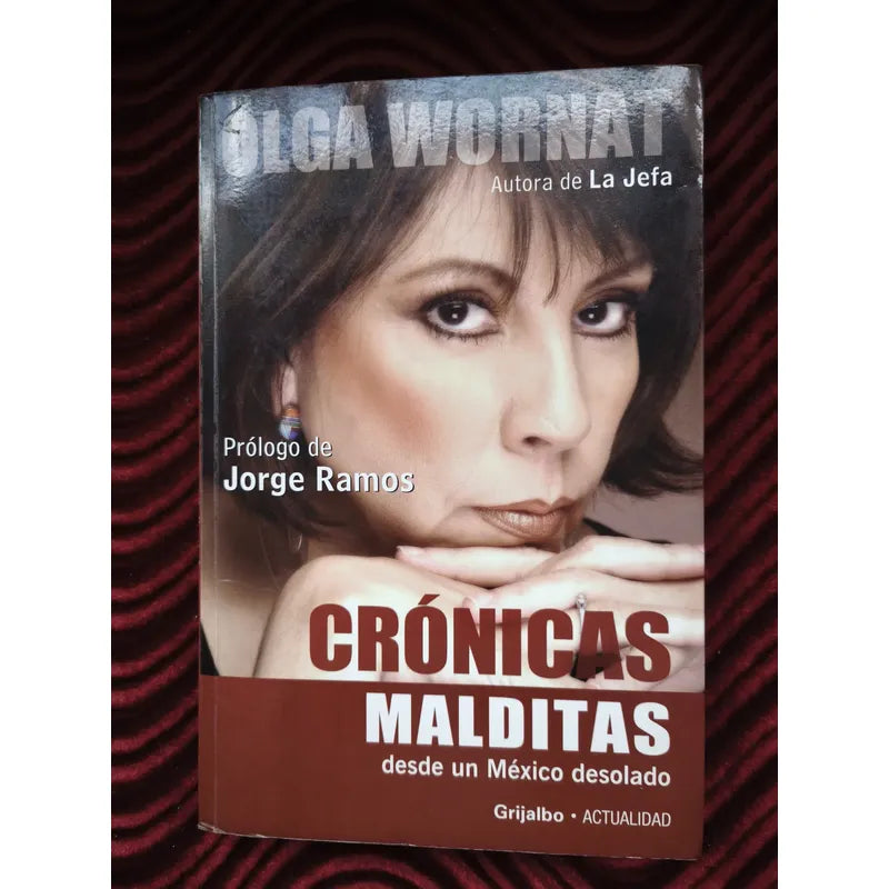 Cronicas Malditas Olga Wornat Hijos De Martha Sahagun