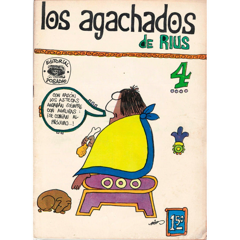 Con Razon Los Aztecas... R I U S [agachados #4] 1968