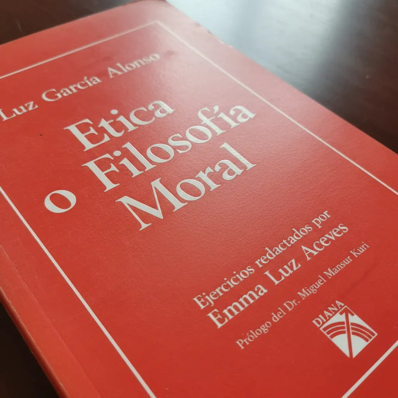 Ética O Filosofía Moral. Emma Luz Aceves