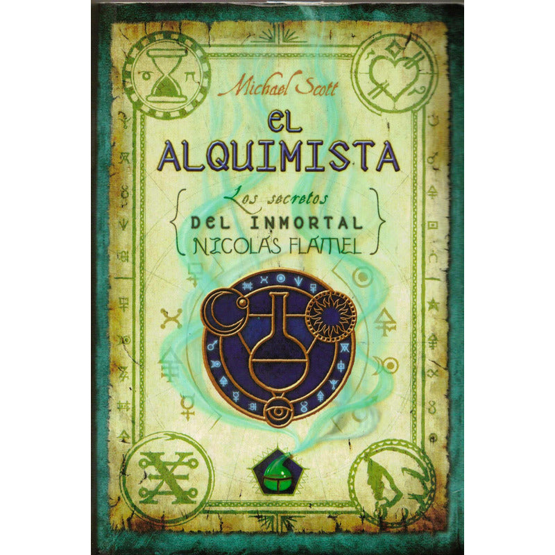 Alquimista -los Secretos Del Inmortal-. Michael Scott 2017