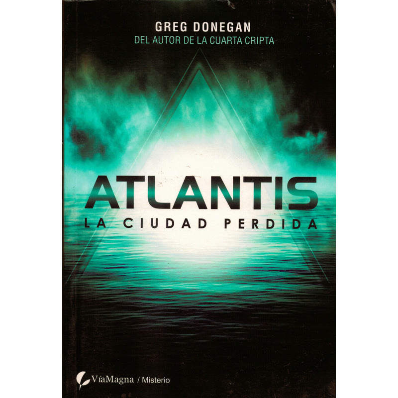 Atlantis, La Ciudad Perdida. Greg Donegan, España 2009
