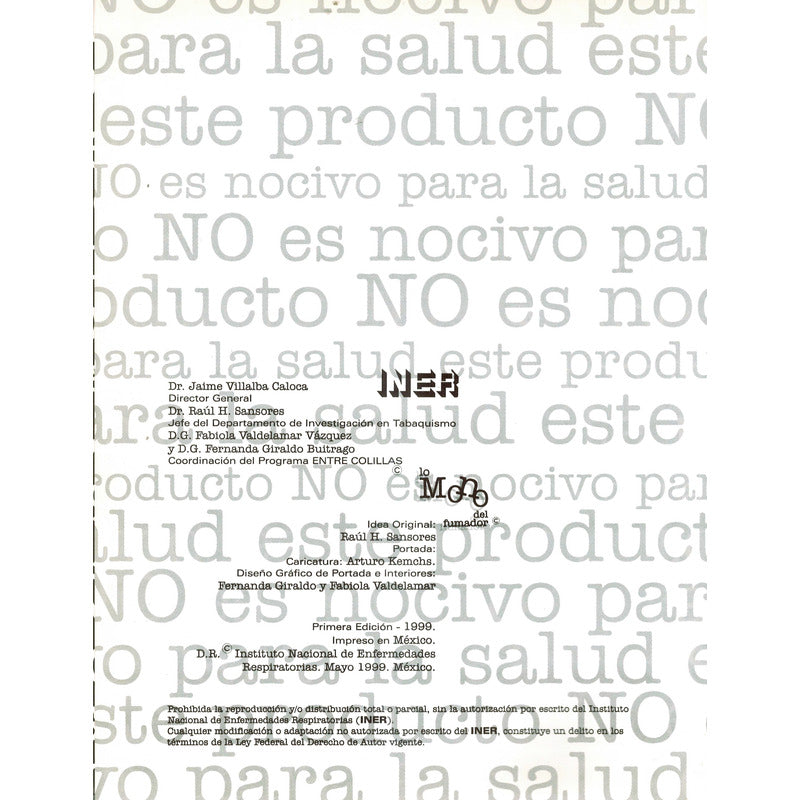 Lo Mono Del Fumador. I N E R 1999 (caricaturistas)