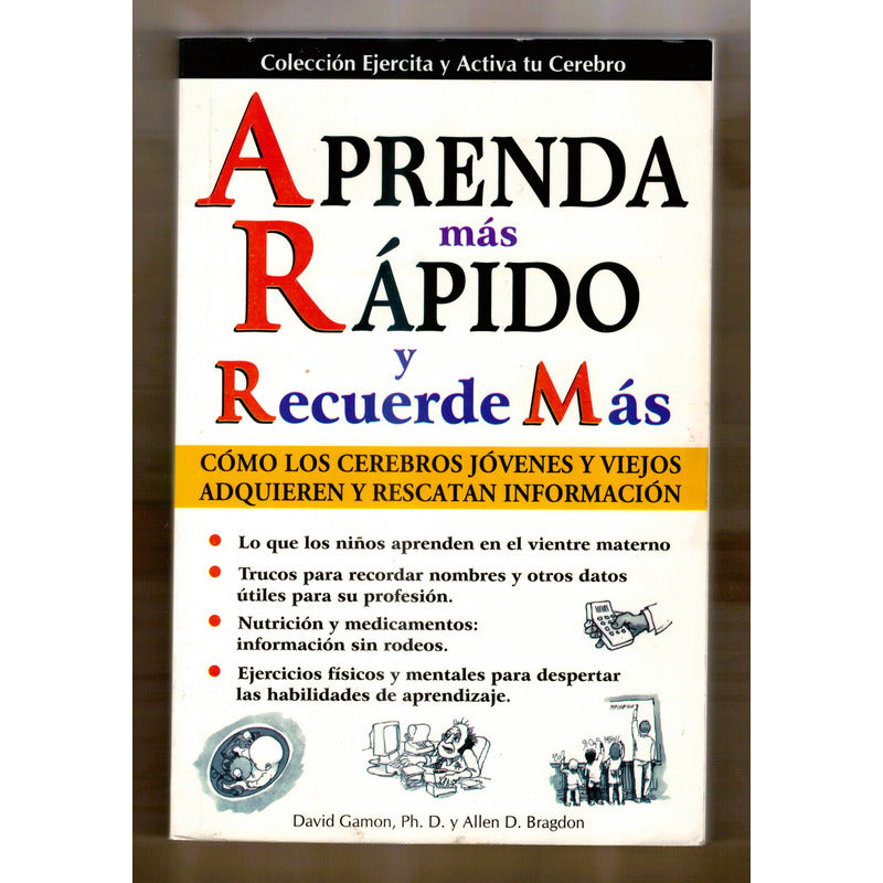 Aprenda Mas Rapido Y Recuerde Mas David Gamon, Allen Bragdon