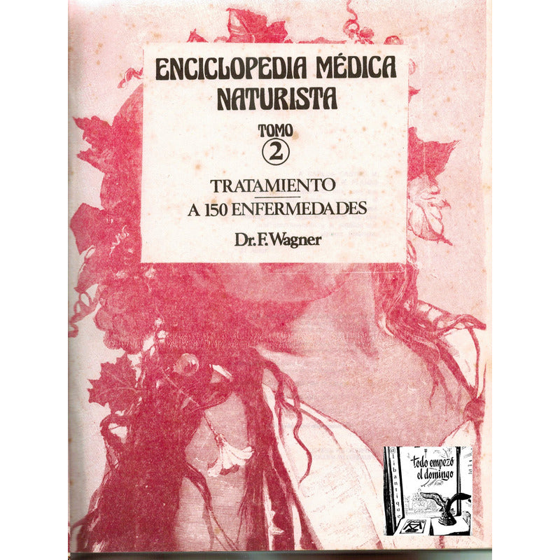 Enciclopedia Medica Naturalista 2vol Luna. Wagner. 1996