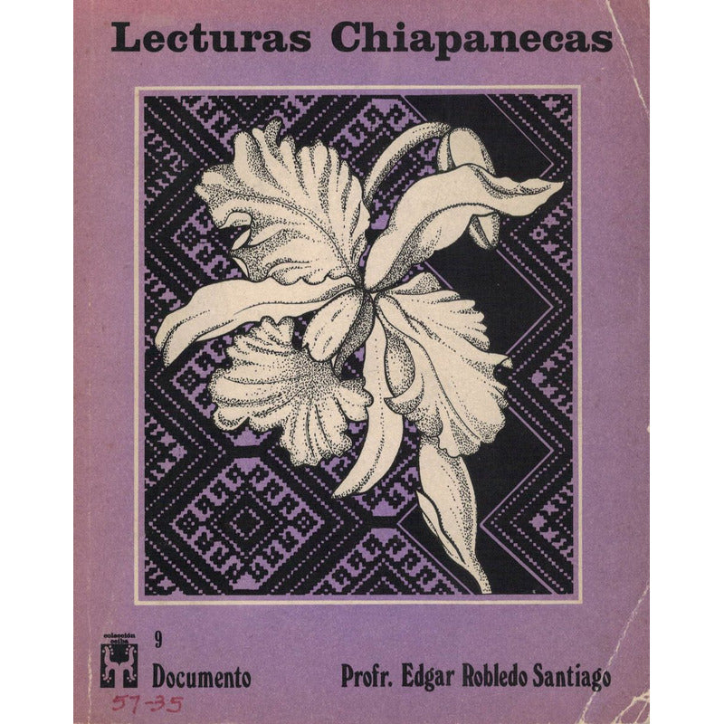 Lecturas Chiapanecas [anecdotario] Robledo Santiago 1980