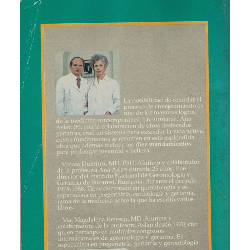 Ana Aslan, Vida Y Obra. Dimitru, Diana Ed., Mexico 1993