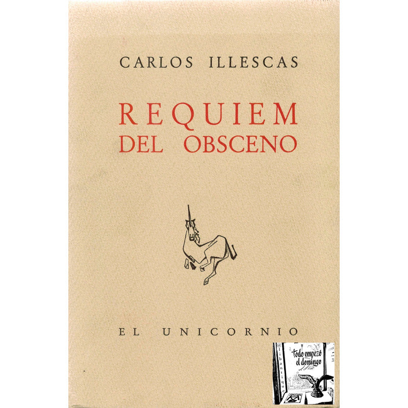 Requiem Del Obsceno. Illescas, El Unicornio Editorial, 1a*