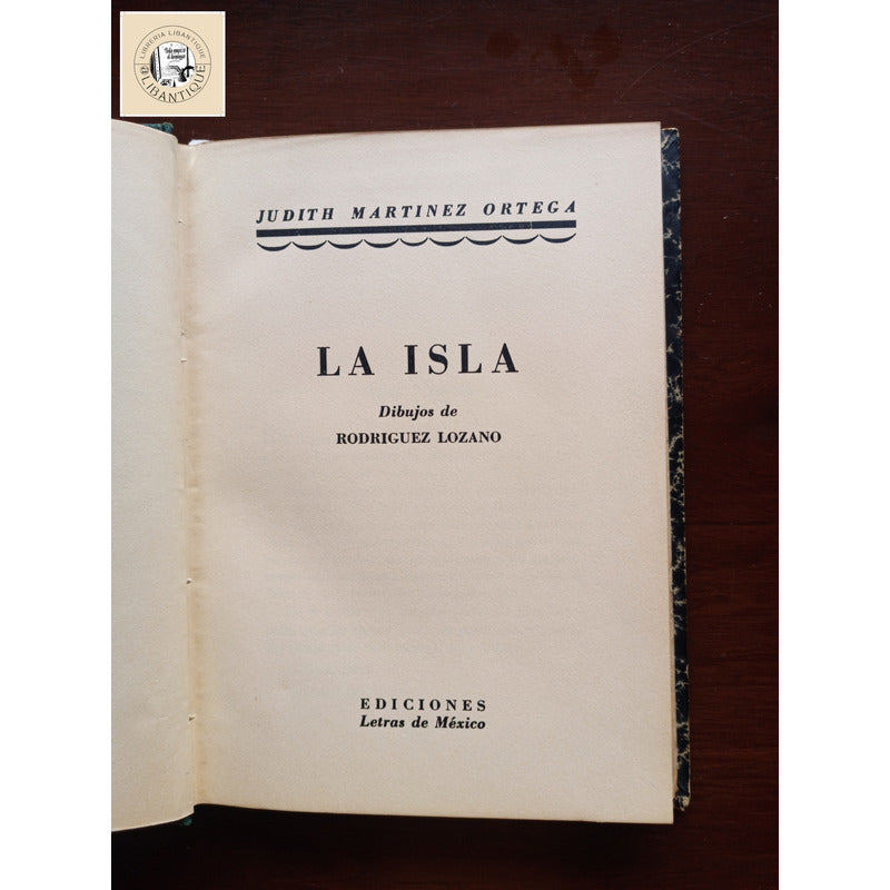 La Isla. Judith Martinez Ortega, Letras De Mexico 1938 Lgbt