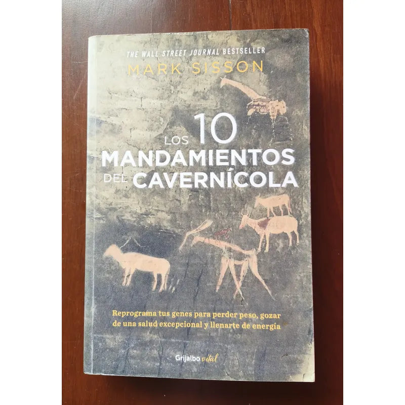 Los 10 Mandamientos Del Cavernícola. (cómo Vivir Mejor)