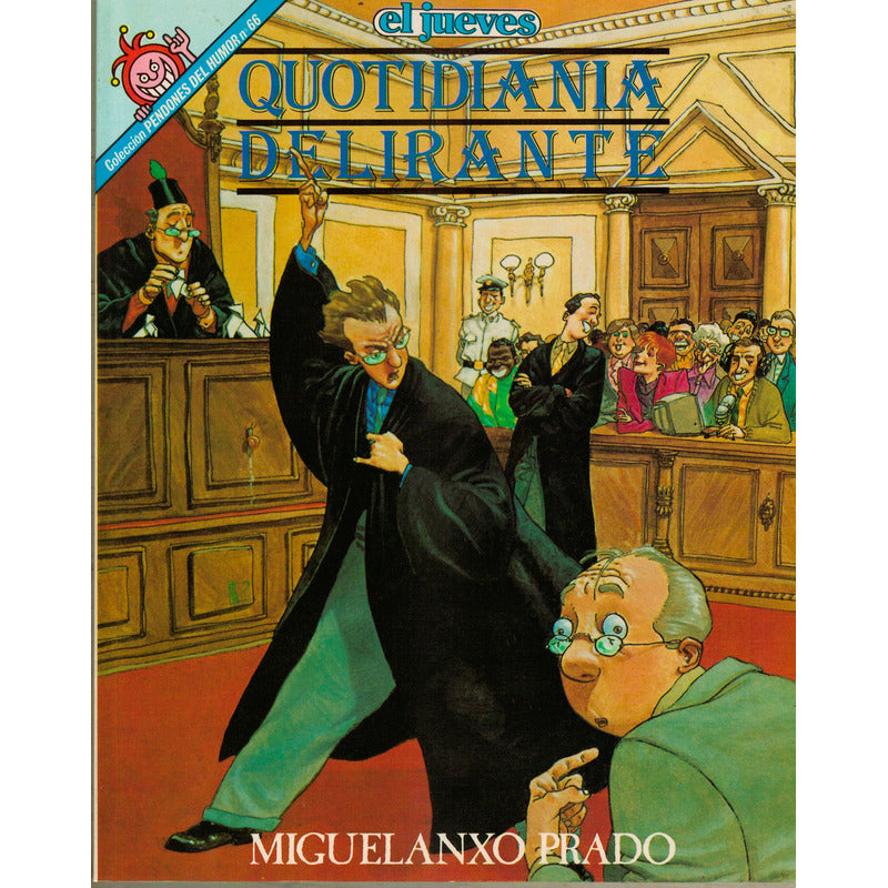 Pendones Del Humor 66 Quotidiania Delirante Miguelanxo Prado
