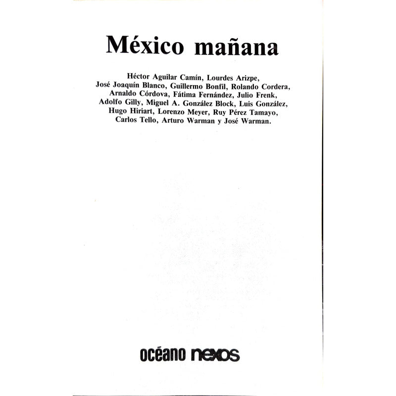 Mexico Mañana Adolfo Gilly Guillermo Bonfil