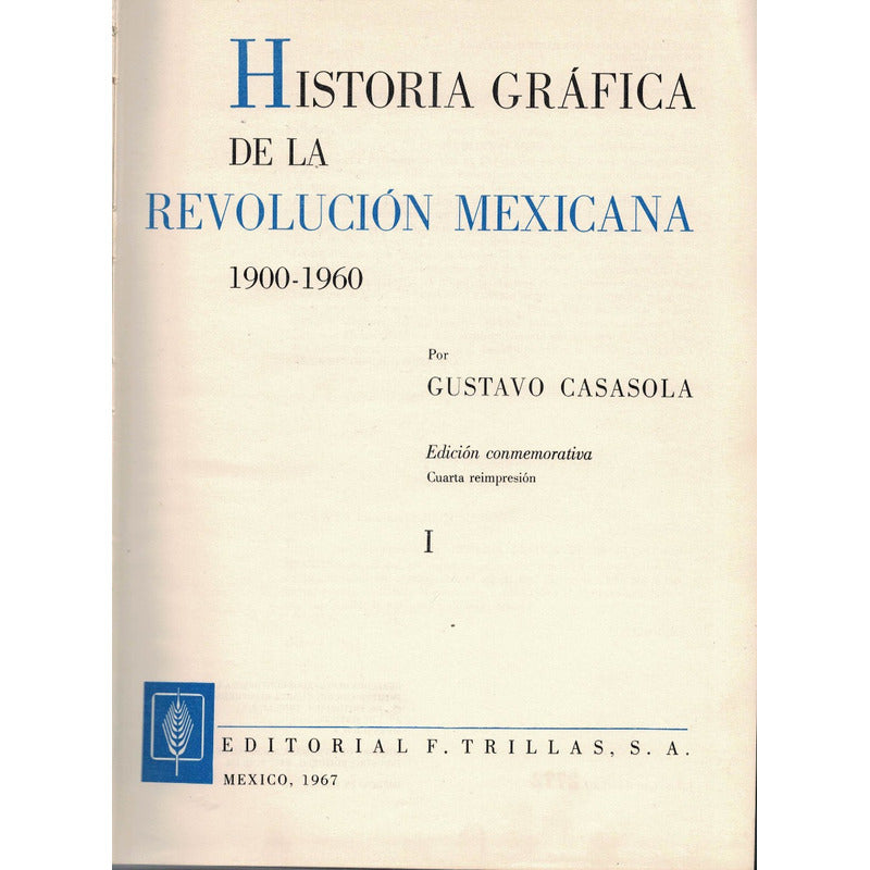 Archivo Casasola. Revolucion Mexicana. 4vol, 1960 (1a) Erratas