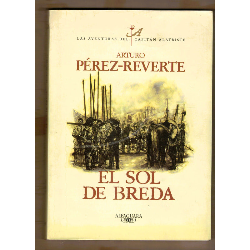 El Sol De Breda (3). Perez- Reverte, Alfaguara 1999