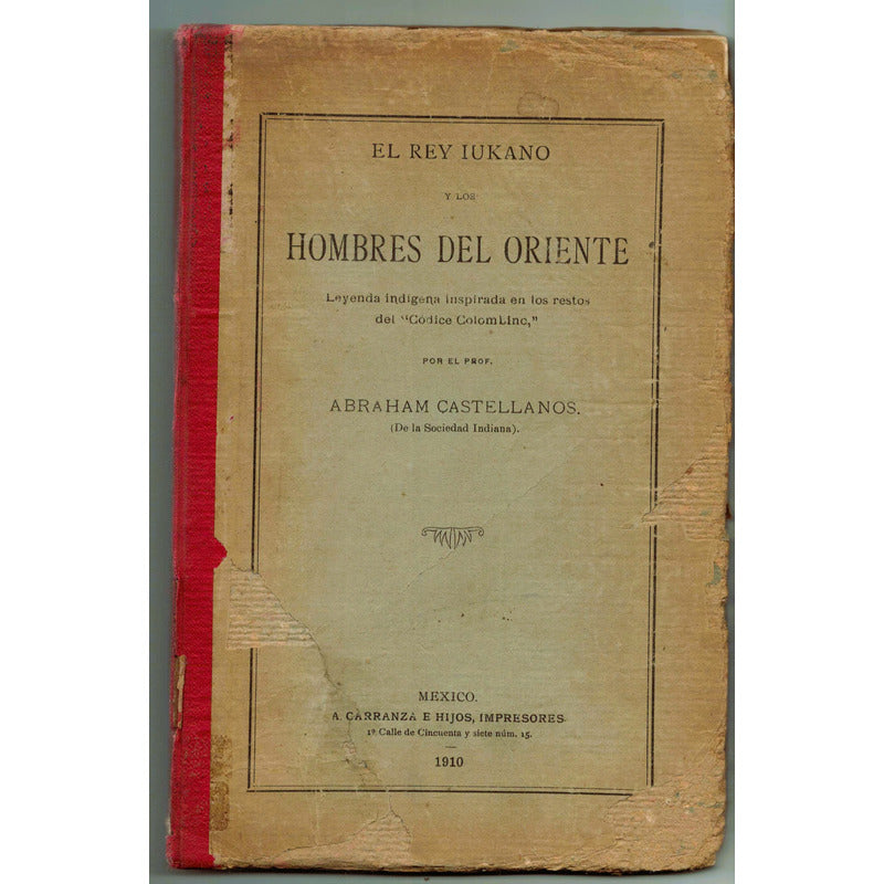 Leyenda Inspirada En El Codice Colombino. Castellanos, 1910
