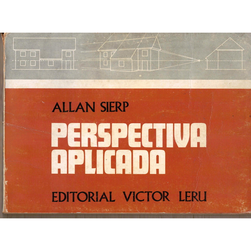 Perspectiva Aplicada. Allan Sierp, (para Arquitectos)