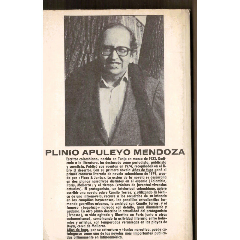 Años De Fuga. Plinio Apuleyo Mendoza, Colombia 1979 (1a)