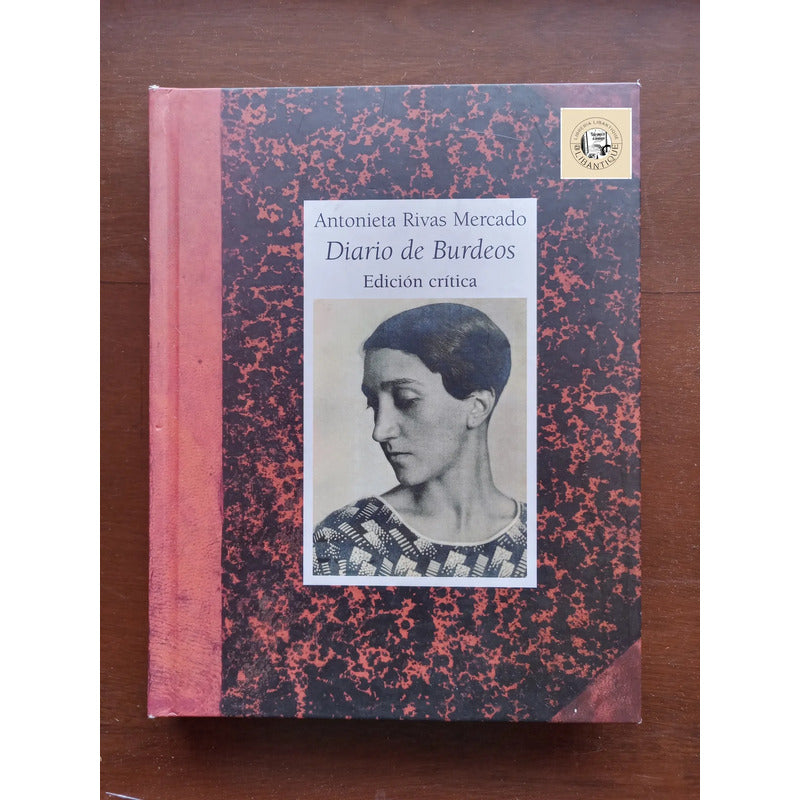 Diario De Burdeos (edicion Critica). Antonieta Rivas Mercado