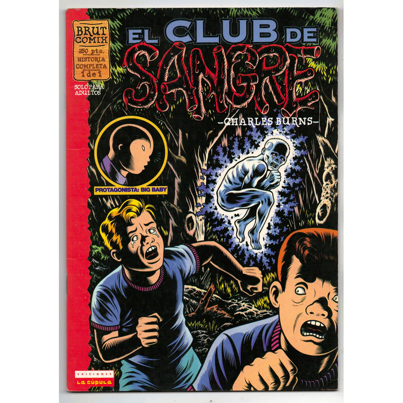 Club De Sangre. Charles Burns, Brut Comix, La Cupula 1997