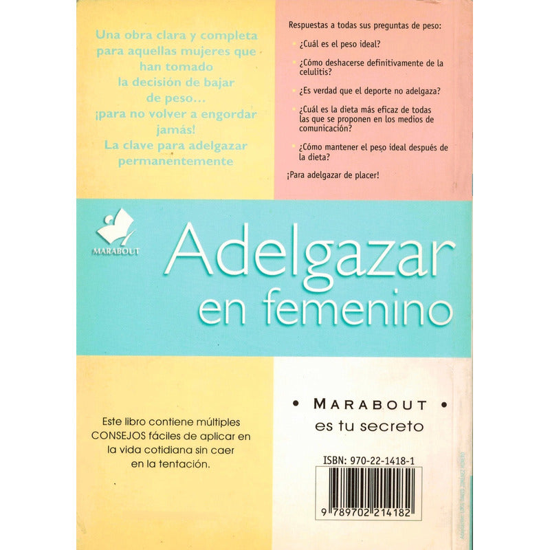 Adelgazar En Femenino. Claire Pinson, Mexico 2006