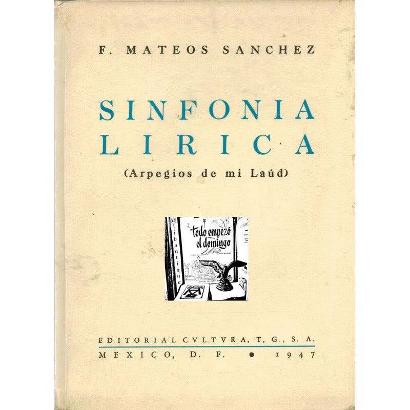 Sinfonia Lirica. F Mateos Sanchez, Mexico 1947 (autografo)