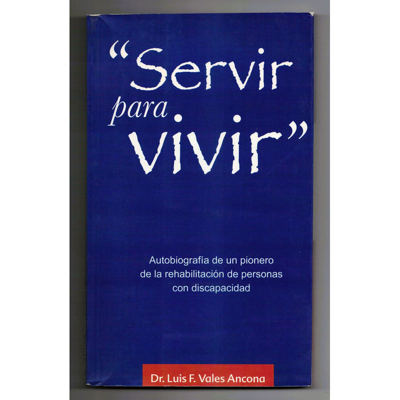 Servir Para Vivir. Vales Ancona, Mexico 2008 (discapacidad)