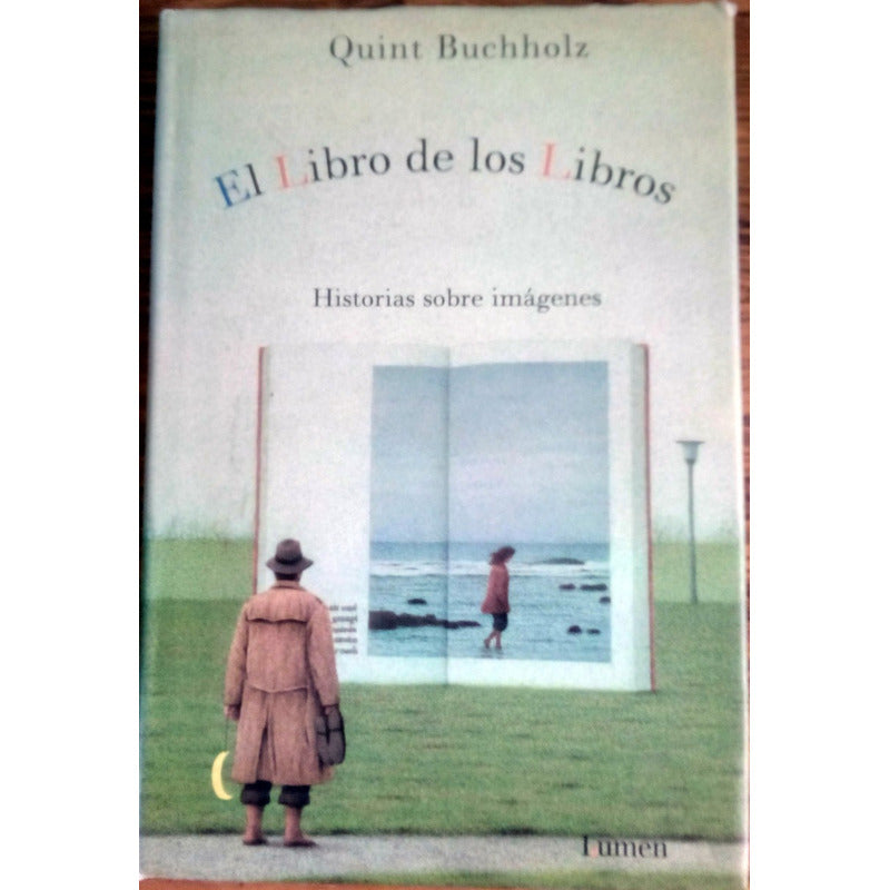 Libro De Los Libros, El -historias- Buchholz, Lumen Ed. 1998