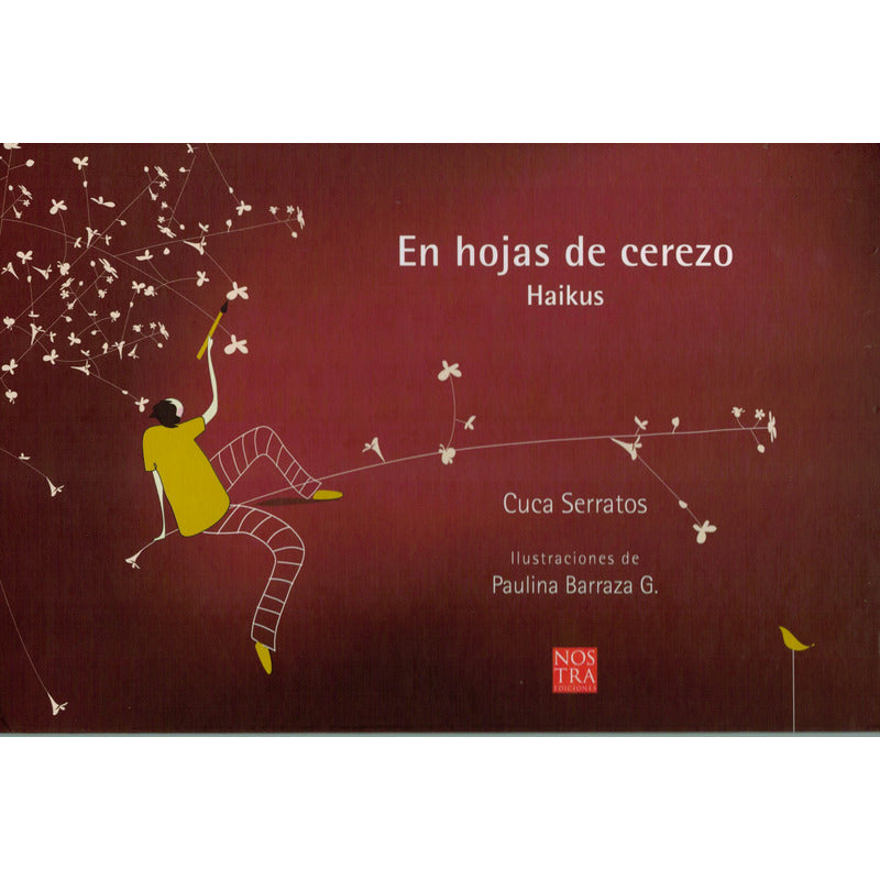 En Hojas De Cerezo -haikus-. Cuca Serratos, 2011 (autografo)