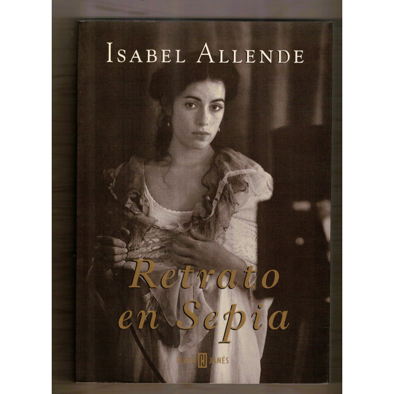 Retrato En Sepia. Isabel Allende, Mexico 2000 (1a)