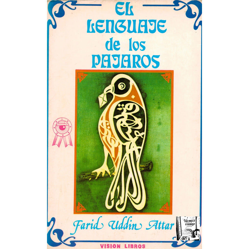 Lenguaje De Los Pajaros. Farid Uddin Attar, España 1979
