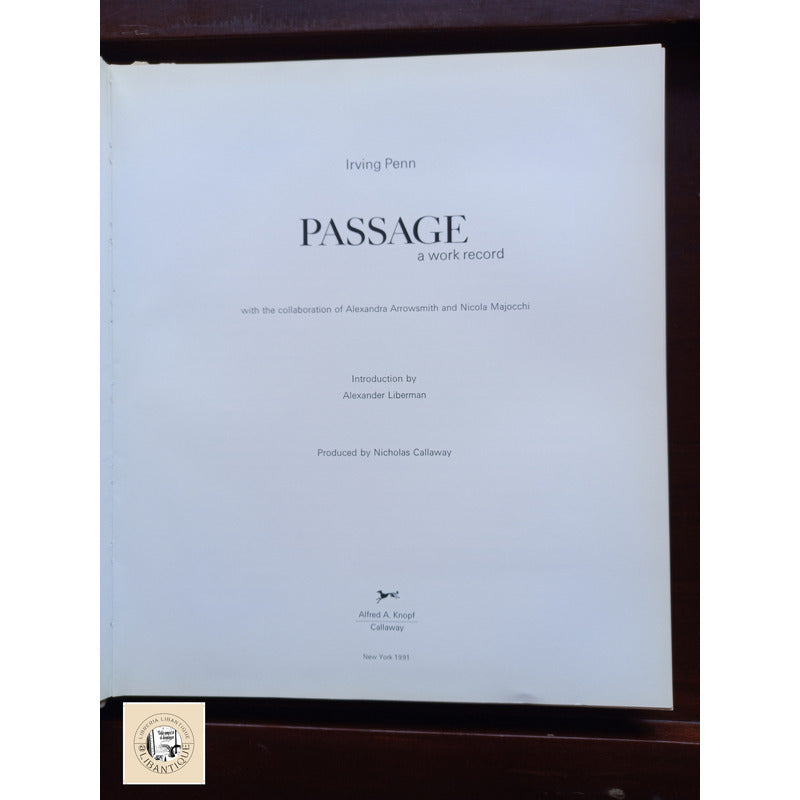 Passage A Work Record. Irving Penn, New York 1991 Retrospect