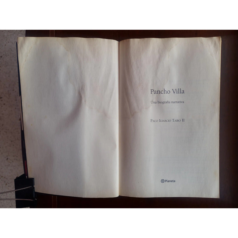 Pancho Villa. Paco Ignacio Taibo I I, Mexico 2006