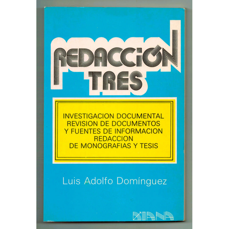 Redaccion -3 Vol-. Luis Adolfo Dominguez, Mexico 1990