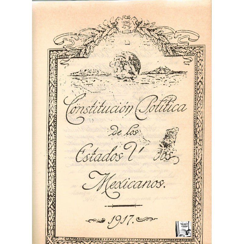 Constitucion Estados Unidos Mexicanos 1917 Facsimilar