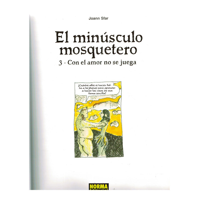 Minusculo Mosquetero 1, 2 Y 3. Joann Sfar, España 2007