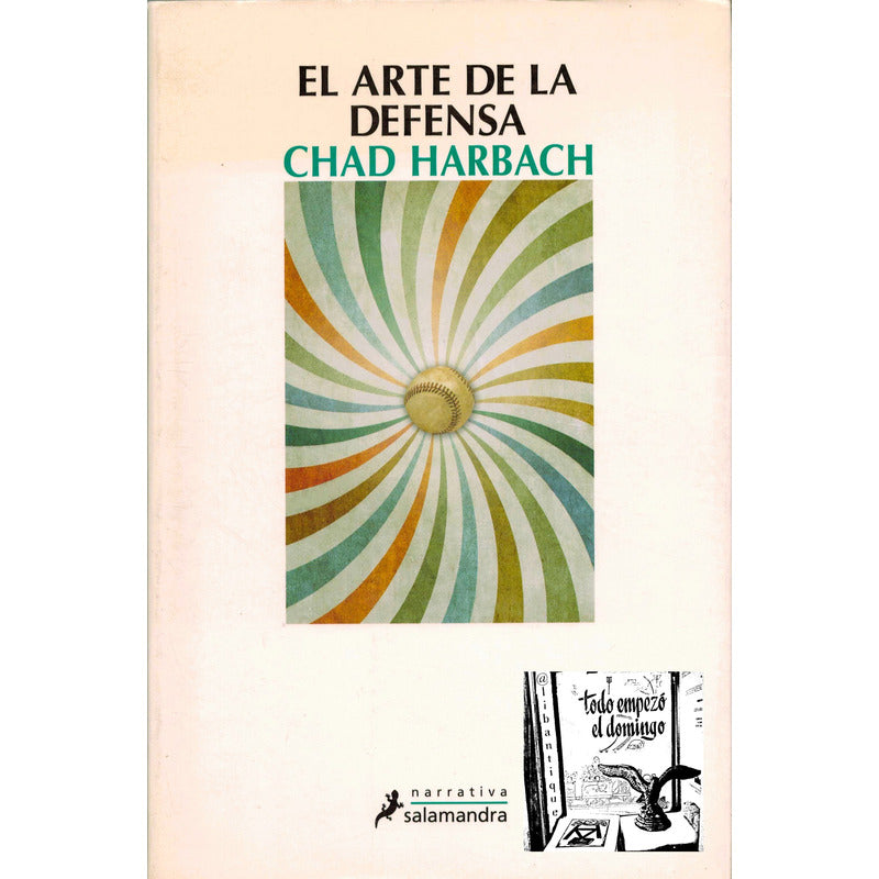 Arte De La Defensa. Chad Harbach, España 2013