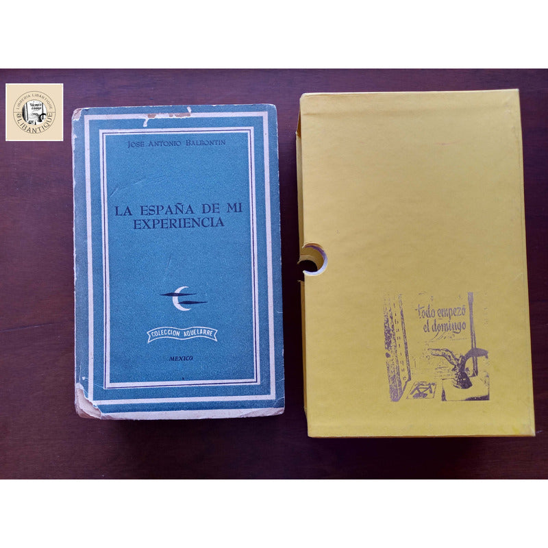 La España D Mi Experiencia Jose Antonio Balbontin Mexico1952