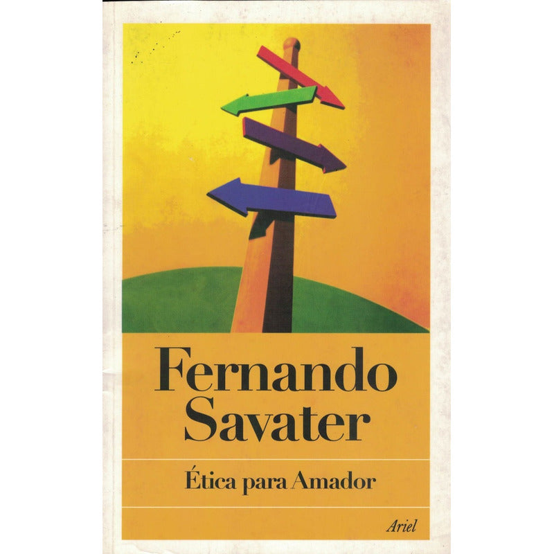 Etica Para Amador. Fernando Savater (como Nuevo)