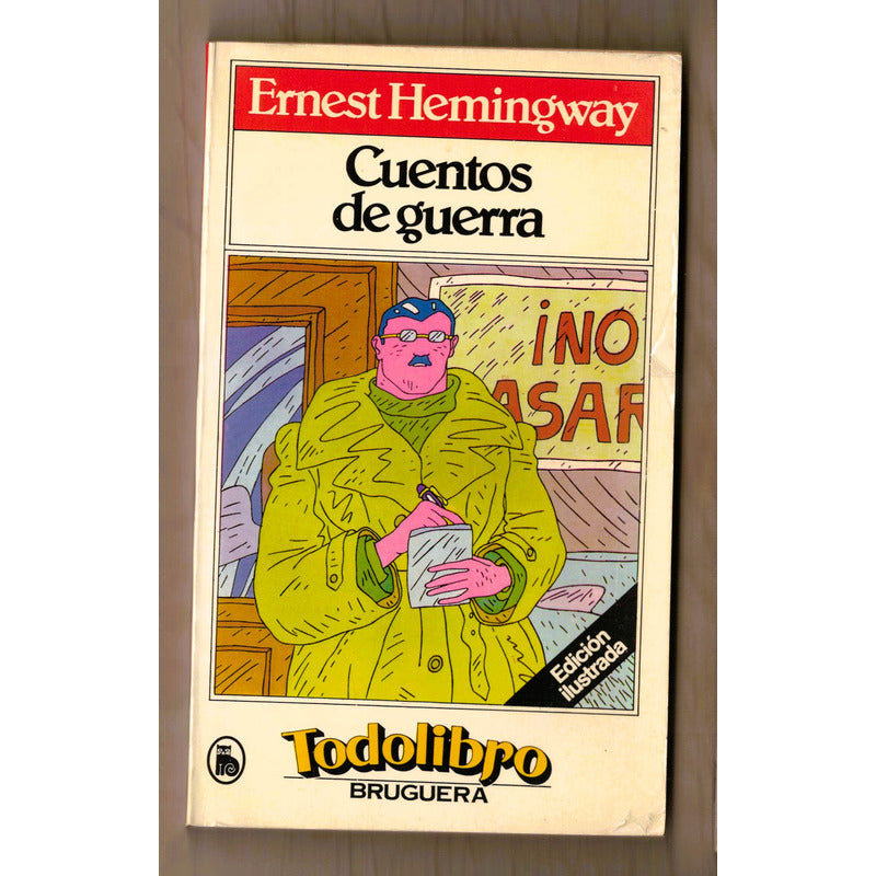 Cuentos De Guerra. Ernest Hemingway, España 1980