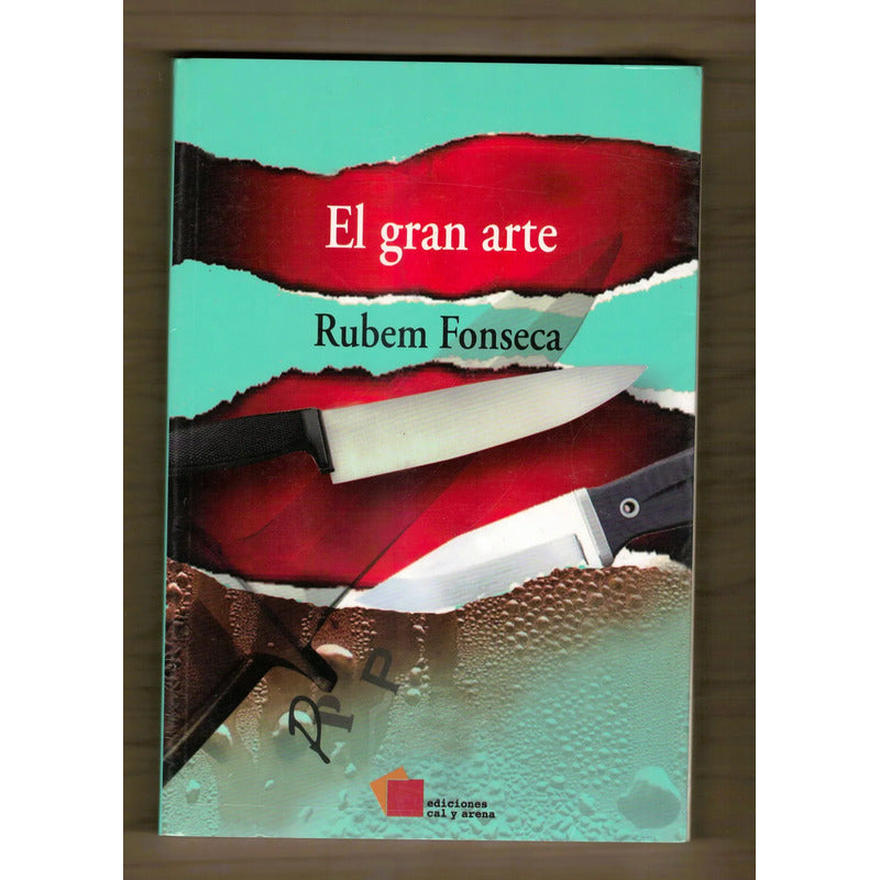 El Gran Arte. Rubem Fonseca, Mexico 2009