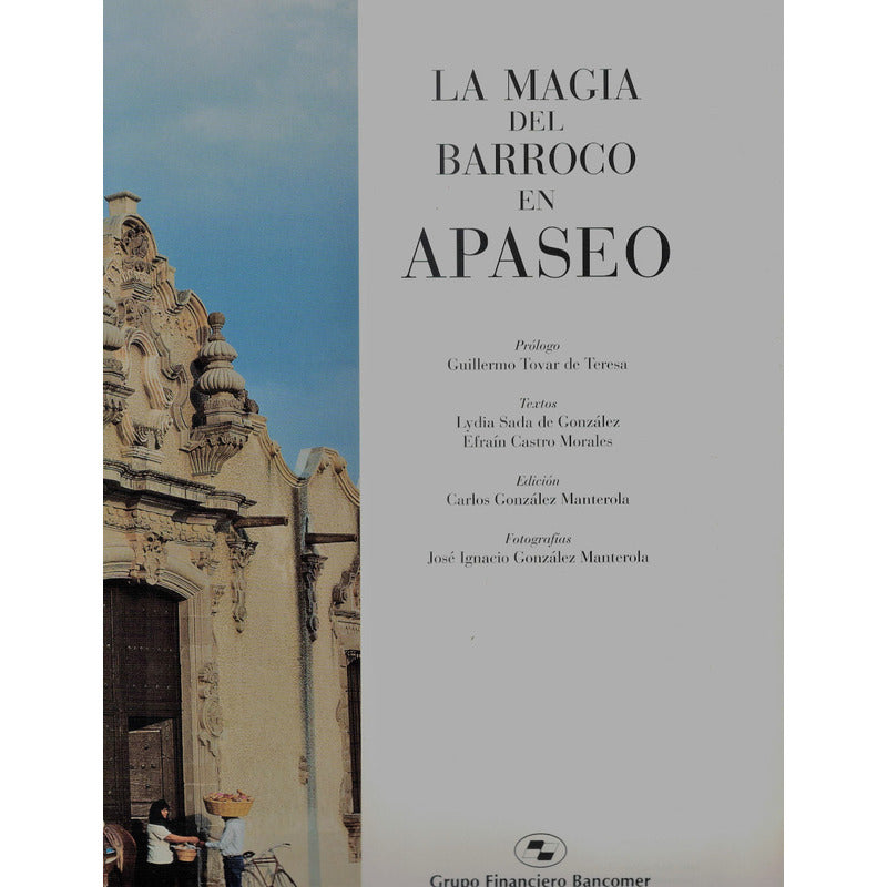 Magia Del Barroco En Apaseo. Lydia Sada, Mexico 1999
