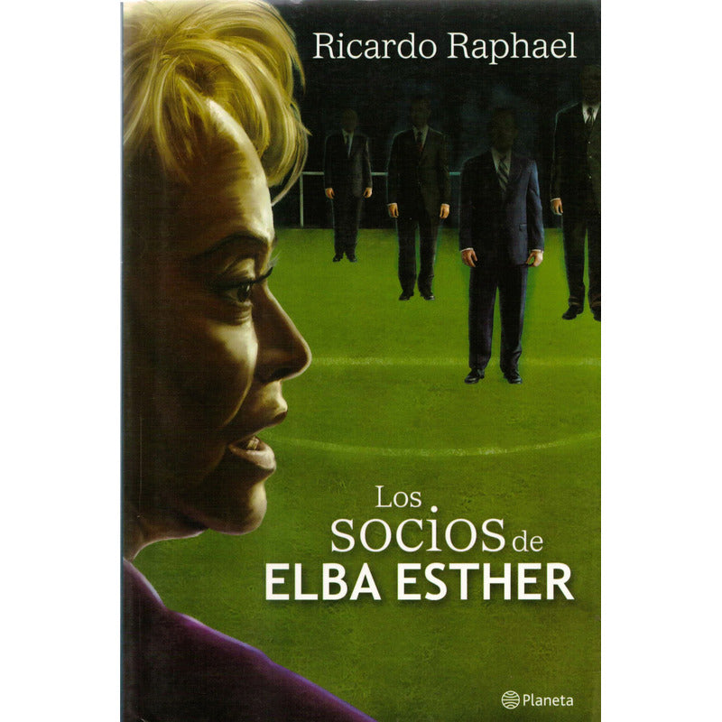 Socios De Elba Esther (lider Del S N T E). Ricardo Rafael