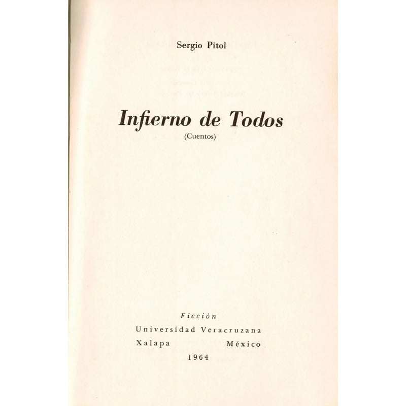 Infierno De Todos. Sergio Pitol Universidad Veracruzana (1a)
