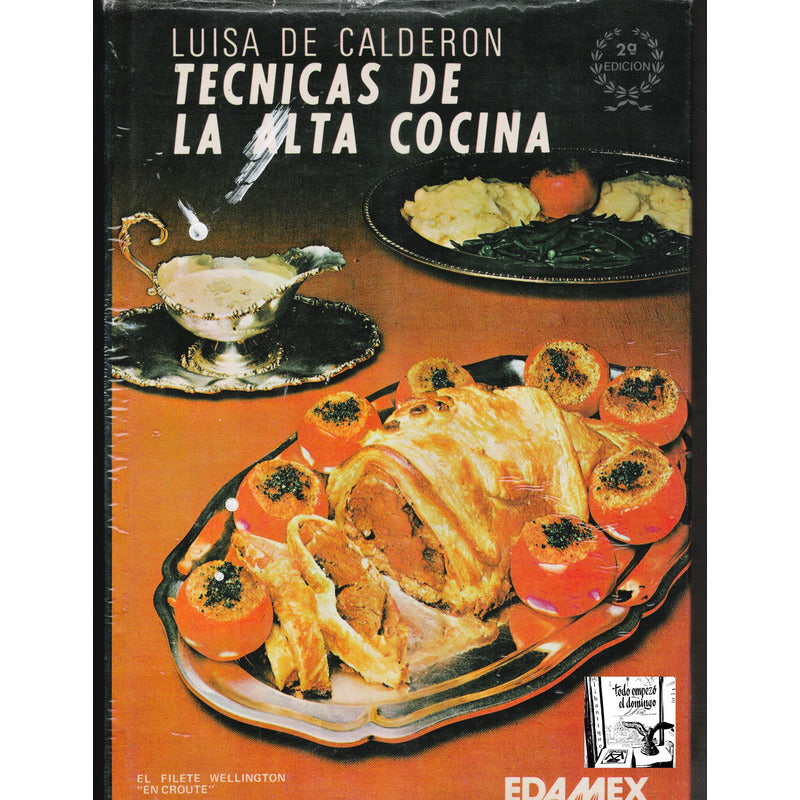 Tecnicas De La Alta Cocina. Luisa De Calderon, Mexico 1980